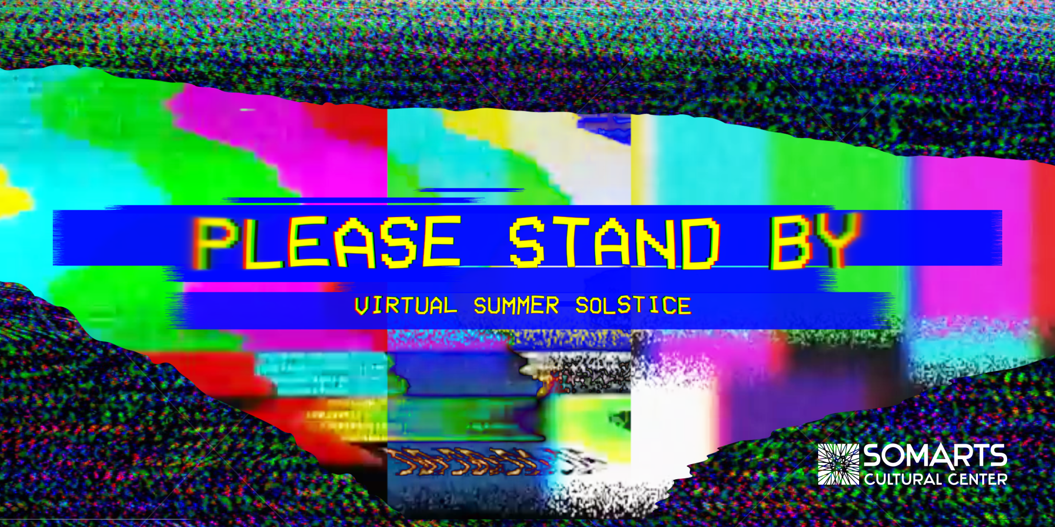 Please Stand By: Virtual Summer Solstice