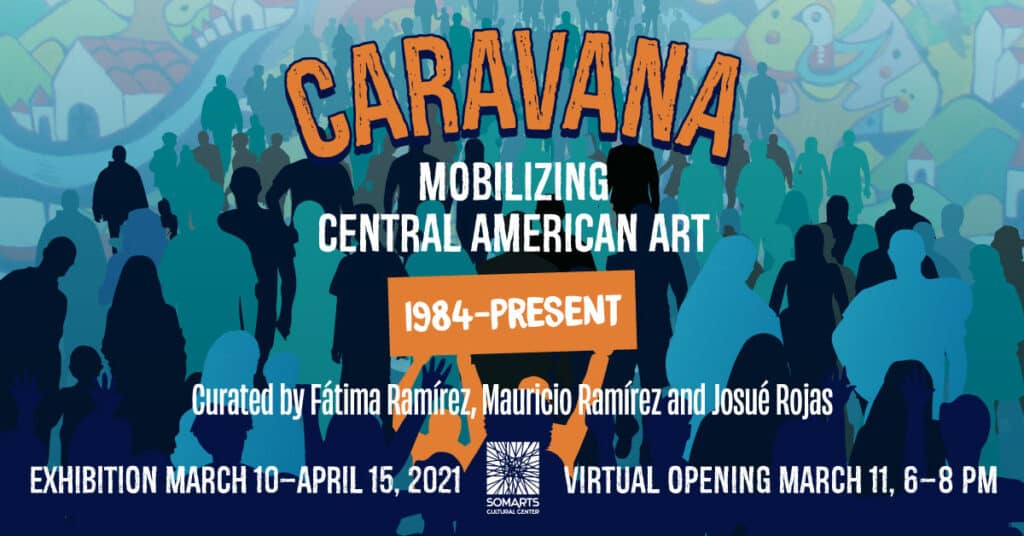 CARAVANA: Mobilizing Central American Art (1984–Present) landing banner for the opening reception page